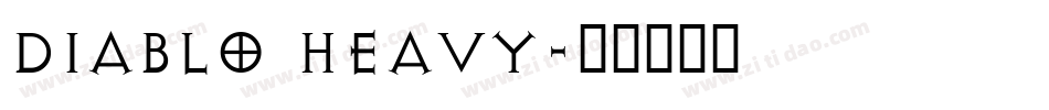 Diablo Heavy字体转换